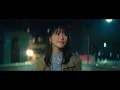 ＝LOVE（イコールラブ）/ 15th Single『ラストノートしか知らない』【MV full】