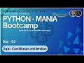 Python-Mania Day - 03 Conditionals and Iteration IITM BS DEGREE