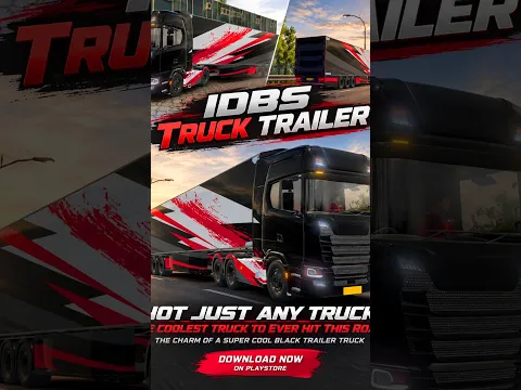 IDBS Truck Trailer – Bukan Truk Biasa! Gameplay Truk Trailer Hitam, Grafisnya Bikin Betah!