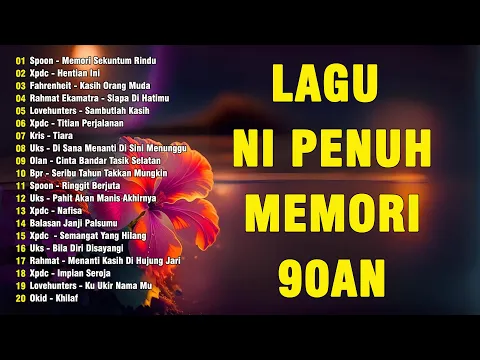 Download MP3 LAGU JIWANG 8090AN 🟠 NIKMATI 20 LAGU SLOW ROCK MALAYSIA YANG NI PENUH MEMORI 💖 XPDC, SPOON, UKAYS