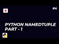 4 - How to Use Python namedtuple for Smarter and Cleaner Code
