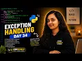 Still Confused About Exception Handling Day 34 100 Days of Python Interview Question