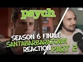 Psych FIRST TIME Reaction Season 6 FINALE Santabarbaratown Pt2