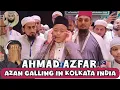 Download Lagu AZAN MAQAM RAST AHMAD AZFAR IN KOLKATA INDIA