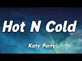 Download Lagu Katy Perry – Hot N Cold (Lyrics)🎵