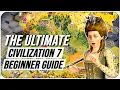 The Complete Beginner s Guide To Civilization 7