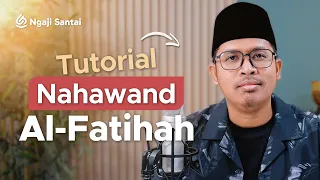 tutorial al fatihah irama nahawand variasi bilal qori