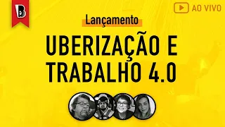 Uberização, indústria digital e trabalho 4.0 | Ricardo Antunes, Paulo Galo e Luci Praun