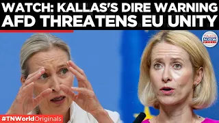 EUROPE EXPOSED: Kallas ADMITS EU "Hasn't Done Enough" To Deter Threats As AfD Wins!