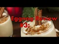 Eggnog Review - Alcoholic Eggnogs
