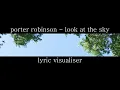 Download Lagu porter robinson - look at the sky (lyric visualiser)