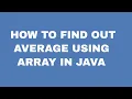 How to Find out Average in Java