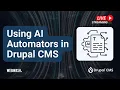 Using AI Automators Drupal AI in Drupal CMS