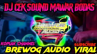 Download DJ VIRAL MAWAR BODAS CEK SOUND BREWOG AUDIO PALING POPULER MP3
