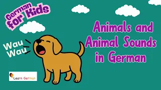 Learn German with Kids | Tiergeräusche | animal sounds | Learn German Vocabulary | Wortschatz