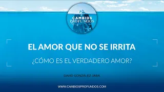 El amor que no se irrita
