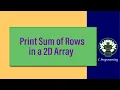9 Array Demo Sum of Rows 2D Array