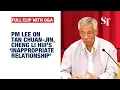 FULL PM Lee on Tan Chuan-Jin and Cheng Li Hui s inappropriate relationship and resignations