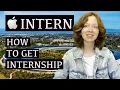 How to get internship at Apple interview tips internship salary reflection on my experience