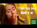 Download Lagu Timi Ra Ma //  Dixita karki // 2024