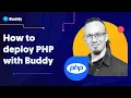How to deploy PHP with Buddy Buddy Webinar