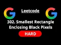 Smallest Rectangle Enclosing Black Pixels - Leetcode 302