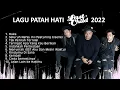 Download Lagu LAGU-LAGU PATAH HATI GAMON 2022 | LAST CHILD