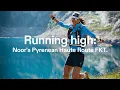 Download Lagu Running high: Noor’s FKT on the Pyrenean Haute Route | Full Film