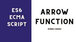 Advance JavaScript - Arrow Functions Tutorial in Hindi Urdu