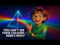 Colours Beyond Human Eyes The Hidden Spectrum of Light