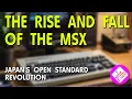 The Rise and Fall of the MSX Japan s Open Standard Revolution