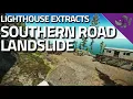 Southern Road Landslide - Lighthouse Extract Guide