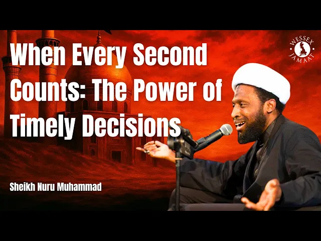 ⁣Night 5 | When Every Second Counts: The Power of Timely Decisions | Shaykh Nuru Mohammed