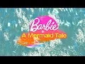 Download Lagu Barbie in A Mermaid Tale - Opening \