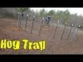 Hog Wars How to Build a Hog Trap