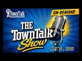 TownTalk Show Thursday May 14th 2026