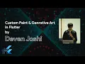 Flutter Mumbai Custom Paint and Generative arts in Flutter by Deven Joshi