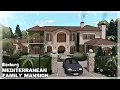BLOXBURG Mediterranean Family Mansion Speedbuild Roblox House Build