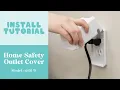 Home Safety Outlet Cover Install Tutorial