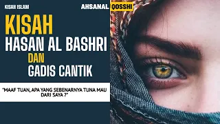 Download KISAH HASAN AL BASHRI DENGAN GADIS CANTIK MP3