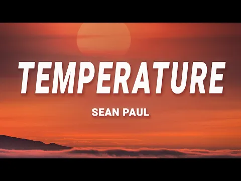 Download MP3 Sean Paul - Temperature (Lyrics)