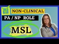 Non-Clinical PA or NP Jobs Learn what an MSL does and how you can become one