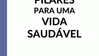 Episódio 116 | Pilares para uma vida saudável