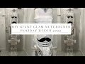 GIANT DIY GLAM NUTCRACKER OVER 6 FEET BUDGET FRIENDLY WINTER WONDERLAND