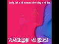 Lady Tak  x Dj Nomza The king & Dj Len- Vavasanti Va Gaza  