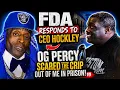 FDA RESPONDS to CEO Hockley Says OG Percy SCARED THE CRIP Out of Him in Prison