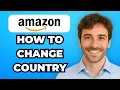 How to Change Country on Amazon for Android Full Guide