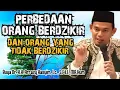 PERBEDAAN ORANG BERDZIKIR DAN ORANG YANG TIDAK BERDZIKIR - BUYA ARRAZY HASYIM