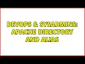 DevOps SysAdmins Apache directory and alias
