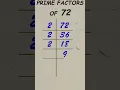 Prime factor of 72 Prime factorisation